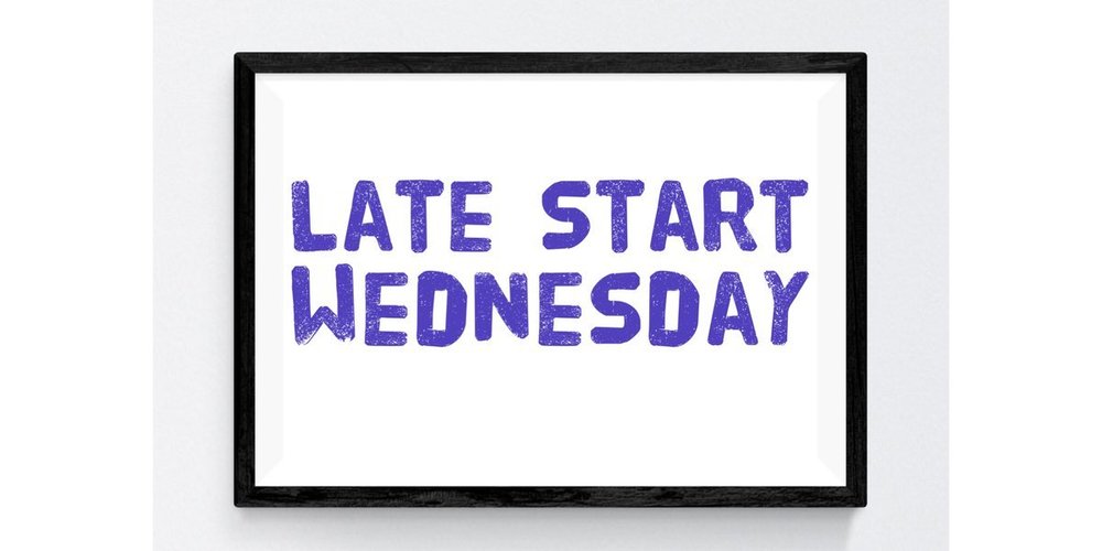Late Start Wednesday